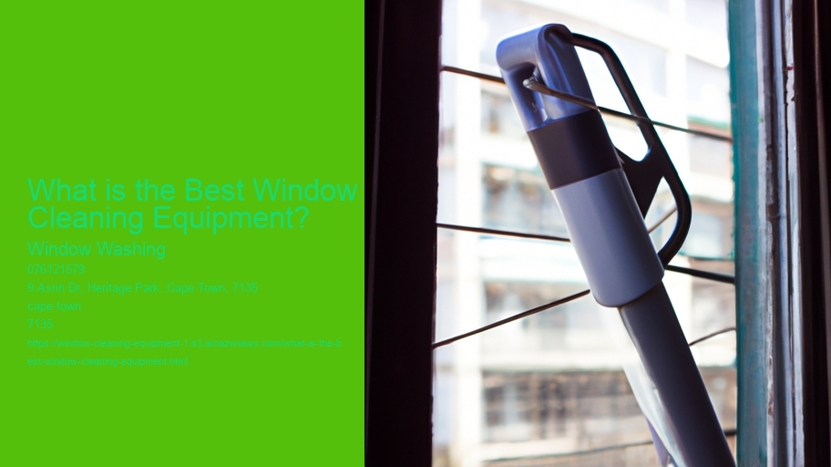 What is the Best Window Cleaning Equipment? 